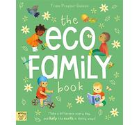 The Eco Family Book: A First Introduction to Living Sustainably