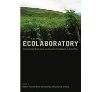 The Ecolaboratory: Environmental Governance and Economic Development in Costa Rica