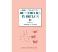 The Ecology of Butterflies in Britain (Oxford Science Publications)