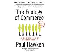 The Ecology of Commerce: A Declaration of Sustainability (Collins Business Essentials)