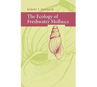 The Ecology of Freshwater Molluscs