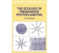 The Ecology of Freshwater Phytoplankton