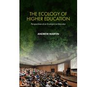 The Ecology of Higher Education : Perspectives of an Ecologist as Educator