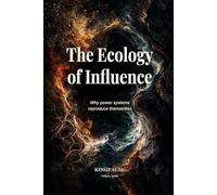 The Ecology of Influence: Why power systems reproduce themselves