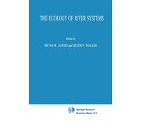 The Ecology of River Systems: 60 (Monographiae Biologicae, 60)