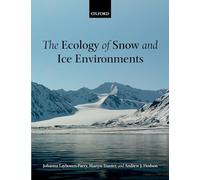 The Ecology of Snow and Ice Environments