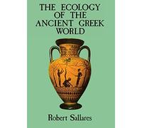 The Ecology of the Ancient Greek World (British History in Perspective)
