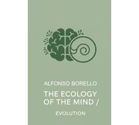 The Ecology of the Mind: Evolution (Books of Life)