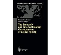 The Economic and Financial Market Consequences of Global Ageing by Kieran McMorr