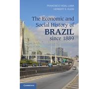 The Economic and Social History of Brazil since 1889