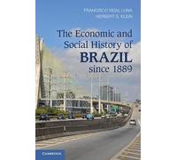 The Economic and Social History of Brazil since 1889 – Cambridge University Press