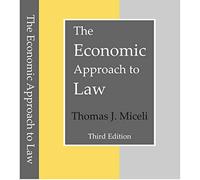 The Economic Approach to Law