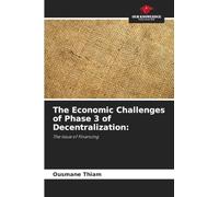 The Economic Challenges of Phase 3 of Decentralization: The Issue of Financing