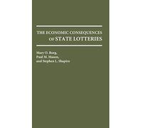 The Economic Consequences of State Lotteries