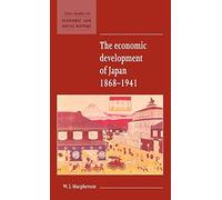 The Economic Development of Japan 1868-1941: 2 (New Studies in Economic and Social History, Series Number 2)