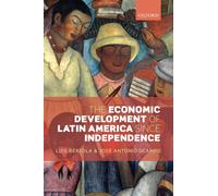 The Economic Development of Latin America since Independence