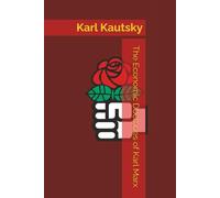 The Economic Doctrines of Karl Marx (Marxism Made Cheap)