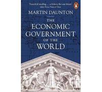 The Economic Government of the World, Martin Daunt