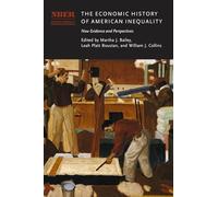 The Economic History of American Inequality: New Evidence and Perspectives (National Bureau of Economic Research Conference Report)