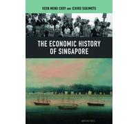 The Economic History of Singapore