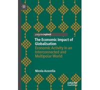 The Economic Impact of Globalisation: Economic Activity in an Interconnected and Multipolar World