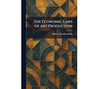 The Economic Laws of Art Production