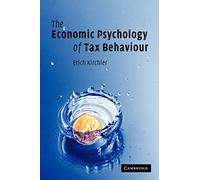 The Economic Psychology of Tax Behaviour
