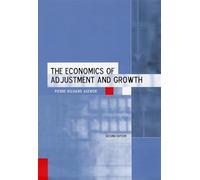 The Economics of Adjustment and Growth: Second Edition