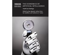 The Economics of Artificial Intelligence: Health Care Challenges (National Bureau of Economic Research Conference Report)