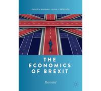 The Economics of Brexit : Revisited