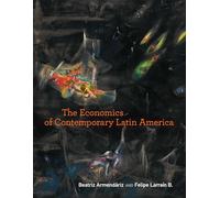 The Economics of Contemporary Latin America (Issues in the Biology of Language and Cognition) (The MIT Press): 1987