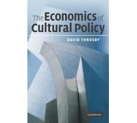 The Economics of Cultural Policy