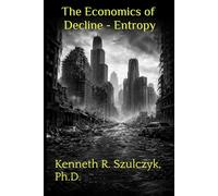 The Economics of Decline - Entropy