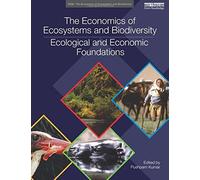 The Economics of Ecosystems and Biodiversity Ecological and Econo