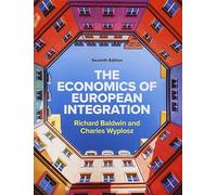 The Economics of European Integration 7e