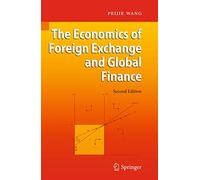 The Economics of Foreign Exchange and Global Finance - Springer Verlag
