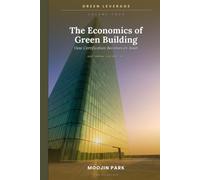 The Economics of Green Building: How Certification Becomes an Asset