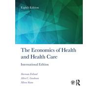 The Economics of Health and Health Care: International Student Edition, 8th Edition