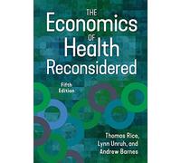 The Economics of Health Reconsidered