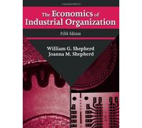 The Economics of Industrial Organization