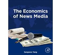 The Economics of News Media
