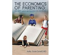 The Economics of Parenting: His Gift, Your Giving, and - Paperback / softback N