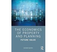 The Economics of Property and Planning: Future Value