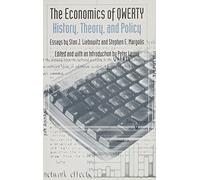 The Economics Of Qwerty: History, Theory, Policy: Essays by Stan J. Liebowitz and Steven E. Margolis (Political Economy of the Austrian School)