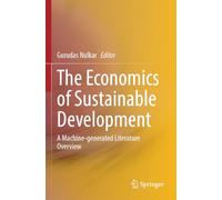 The Economics of Sustainable Development: A Machine-generated Literature Overview