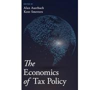 The Economics of Tax Policy
