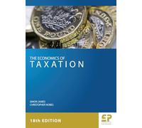 The Economics of Taxation (18th edition)