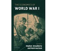 The Economics of World War I