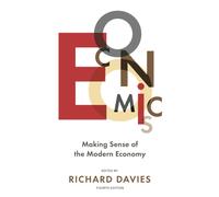 The Economist: Economics 4th edition : Making sense of the Modern Economy