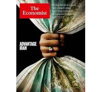 The Economist Magazine March 28, 2026 : ADVANTAGE IRAN